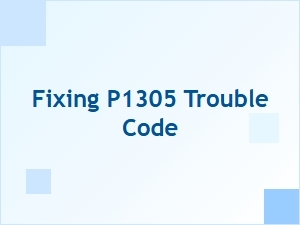 Fixing P1305 Engine Misfire Detected 1 Cylinder