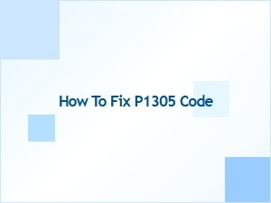 How to Fix P1305 Code